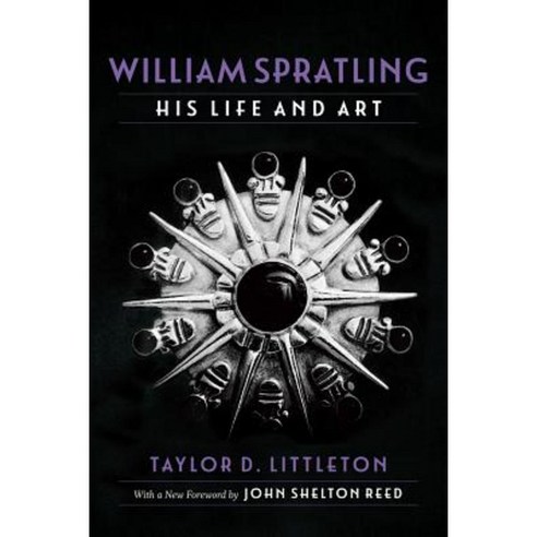 William Spratling His Life and Art Paperback, LSU Press
