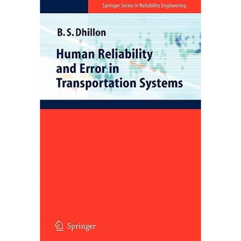 Human Reliability and Error in Transportation Systems Paperback, Springer