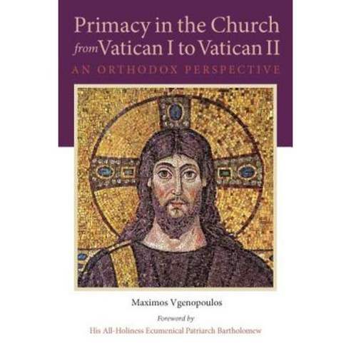 Primacy in the Church from Vatican I to Vatican II: An Orthodox Perspective Hardcover, Northern Illinois University Press