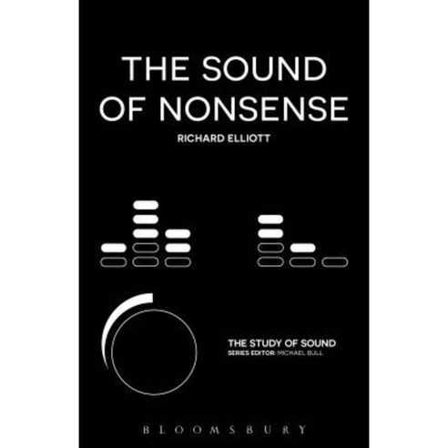 The Sound of Nonsense Hardcover, Bloomsbury Academic