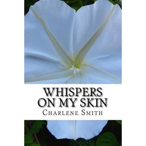 Whispers on My Skin: Relearning Intimate Touch After Trauma Paperback, Sunset Road