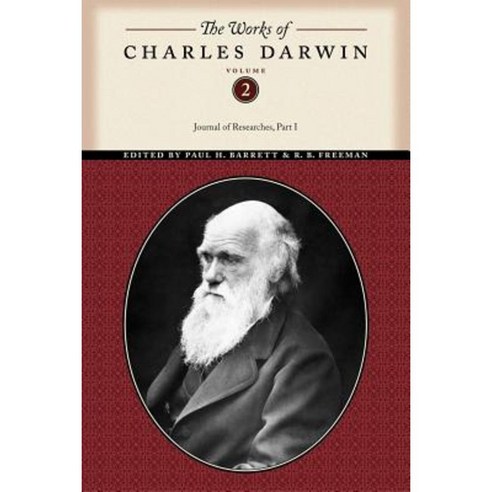 The Works of Charles Darwin Volume 2: Journal of Researches (Part One) Paperback, New York University Press