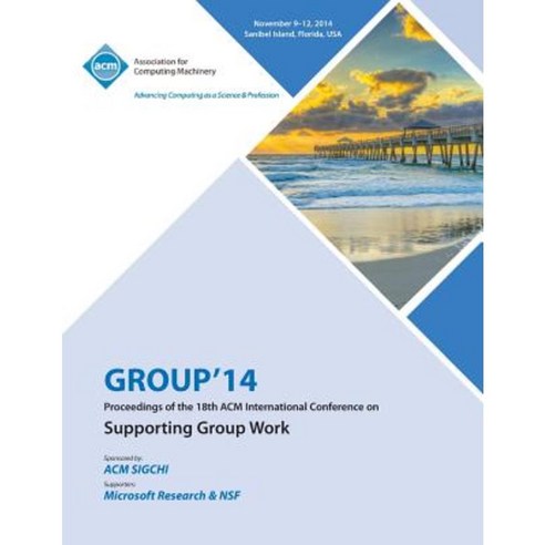 Group 14 ACM 2014 International Conference on Group Work Paperback