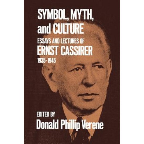 Symbol Myth and Culture: Essays and Lectures of Ernst Cassirer 1935-1945 Paperback, Yale University Press
