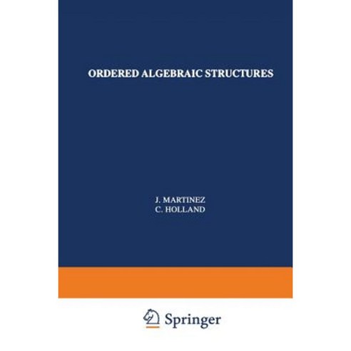 Ordered Algebraic Structures: The 1991 Conrad Conference Paperback, Springer