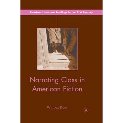 Narrating Class in American Fiction Paperback, Palgrave MacMillan