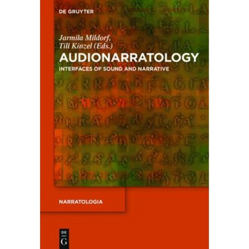 Audionarratology: Interfaces of Sound and Narrative Hardcover, de Gruyter