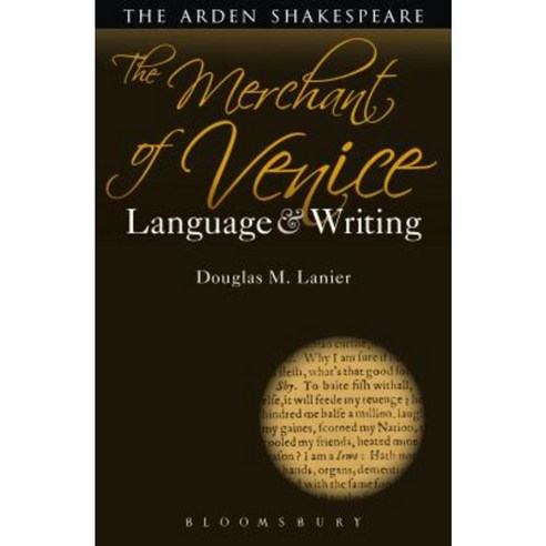 The Merchant of Venice: Language and Writing Paperback, Bloomsbury Arden Shakespeare