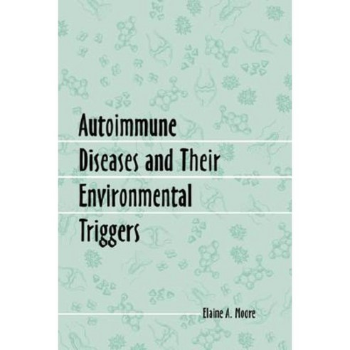 Autoimmune Diseases and Their Environmental Triggers Paperback, McFarland & Company