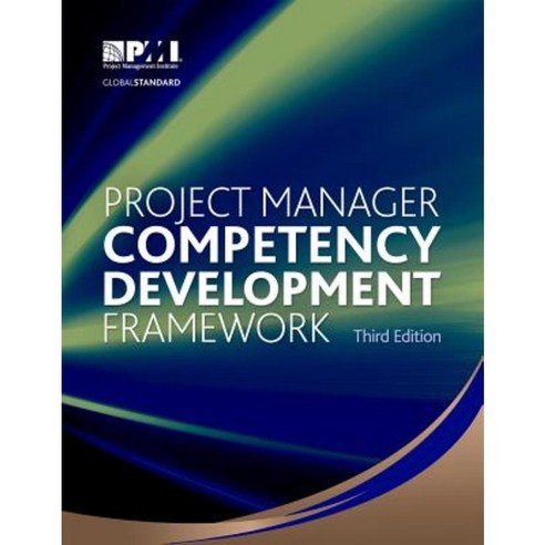 Project Manager Competency Development Framework Paperback, Project Management Institute