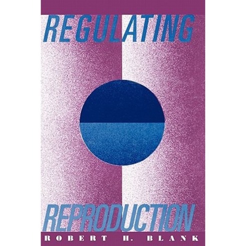 Regulating Reproduction Paperback, Columbia University Press
