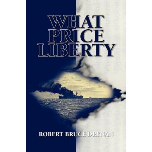 What Price Liberty Paperback, Booksurge Publishing