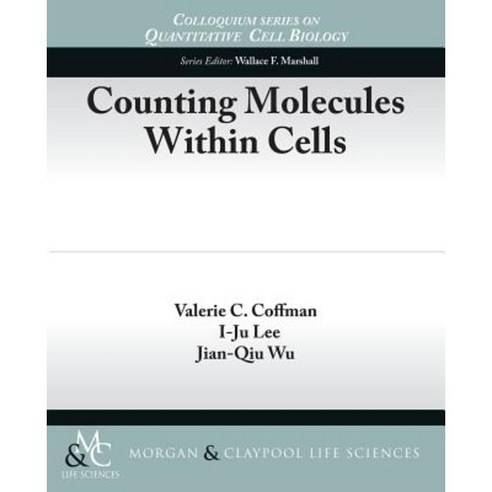 Counting Molecules Within Cells Paperback, Morgan & Claypool