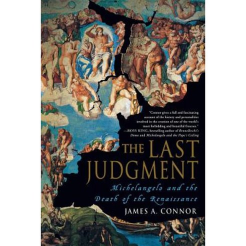 The Last Judgment: Michelangelo and the Death of the Renaissance Paperback, Palgrave MacMillan