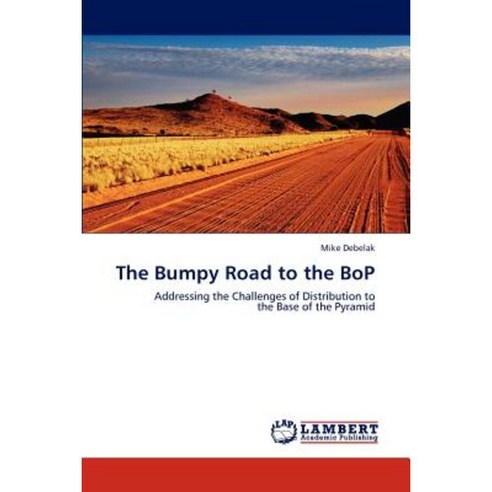 The Bumpy Road to the Bop Paperback, LAP Lambert Academic Publishing