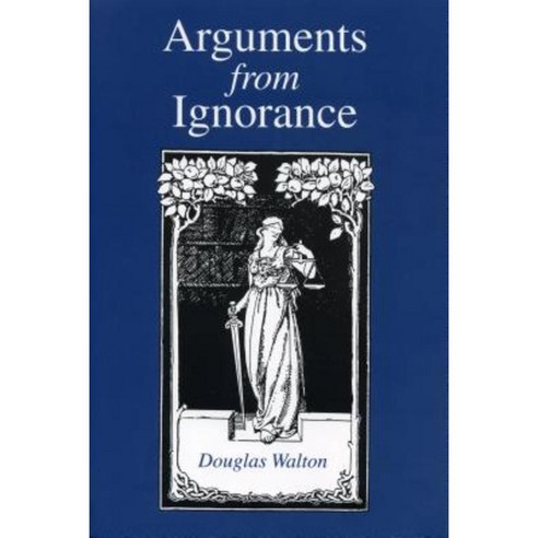 Arguments from Ignorance - Ppr. Paperback, Penn State University Press