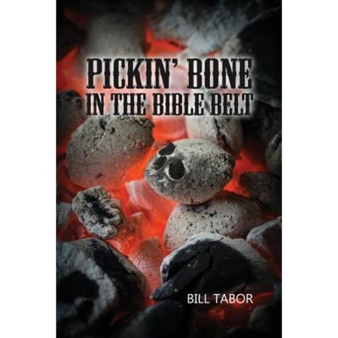 Pickin'' Bone in the Bible Belt Paperback, Rosedog Books