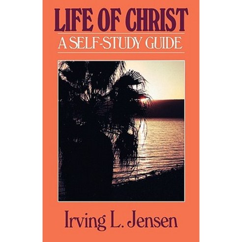 The Life of Christ- Jensen Bible Self Study Guide Paperback, Moody Publishers