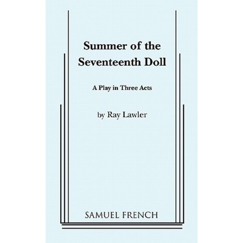 Summer of the Seventeenth Doll Paperback, Samuel French, Inc.
