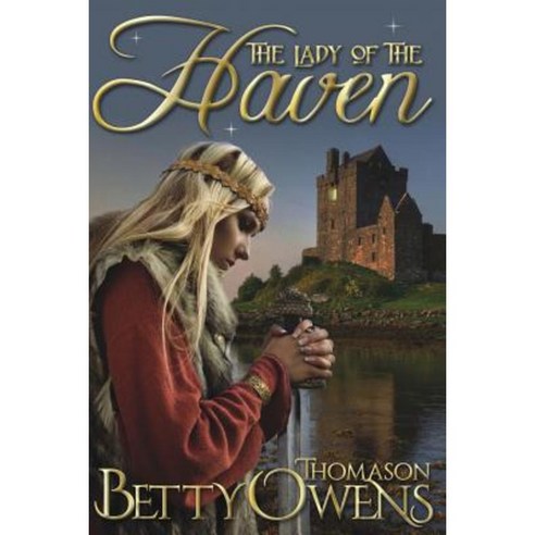 The Lady of the Haven a Jael of Rogan Novel Paperback, Sign of the Whale Books