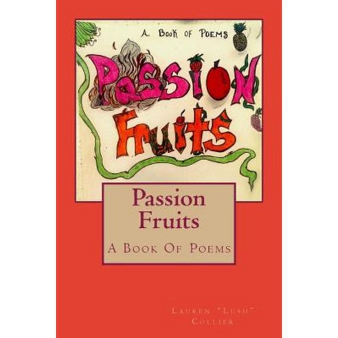 Passion Fruits Paperback, Lauren''spoetry
