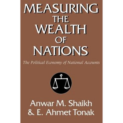 Measuring the Wealth of Nations: The Political Economy of National Accounts Paperback, Cambridge University Press