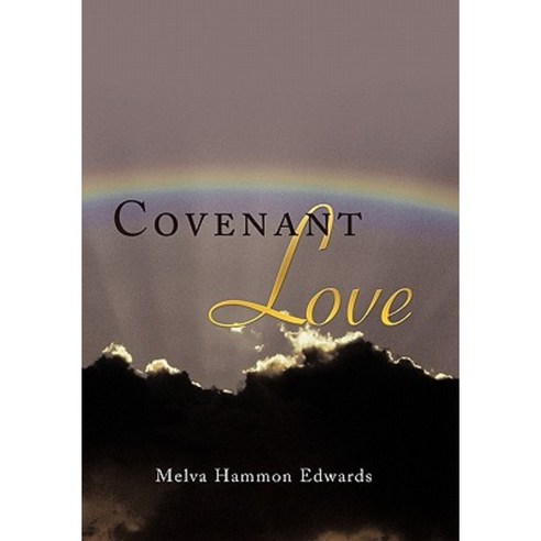 Covenant Love Hardcover, Authorhouse