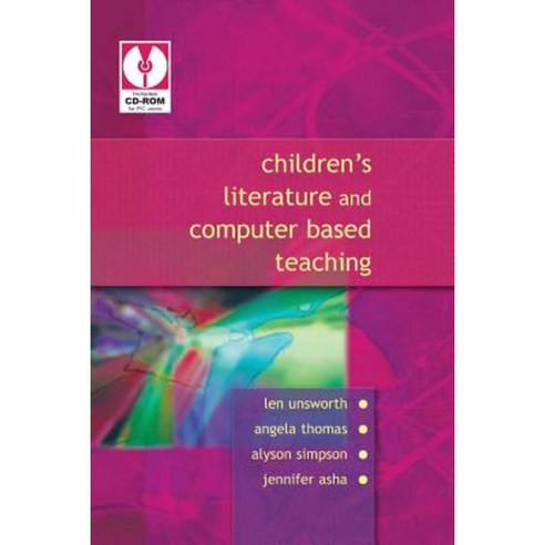 Children''s Literature and Computer Based Teaching [With CD-ROM] Paperback, Open University Press