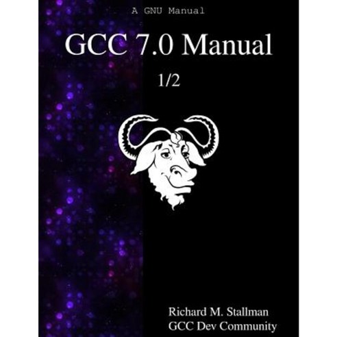Gcc 7.0 Manual 1/2 Paperback, Samurai Media Limited