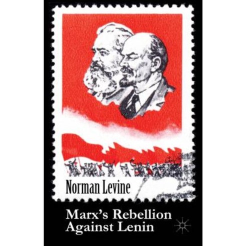 Marx''s Rebellion Against Lenin Hardcover, Palgrave MacMillan