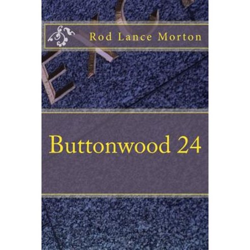 Buttonwood 24 Paperback, Createspace