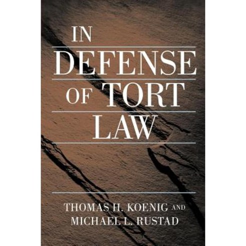 In Defense of Tort Law Paperback, New York University Press