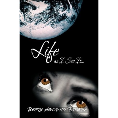Life as I See It... Paperback, Trafford Publishing
