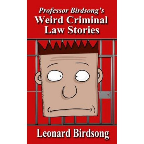 Weird Criminal Law Stories Paperback, Winghurst Publications