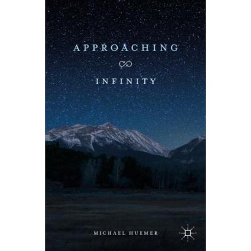 Approaching Infinity Hardcover, Palgrave MacMillan