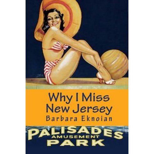 Why I Miss New Jersey Paperback, Createspace