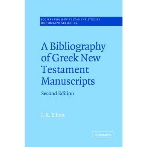A Bibliography of Greek New Testament Manuscripts Hardcover, Cambridge University Press