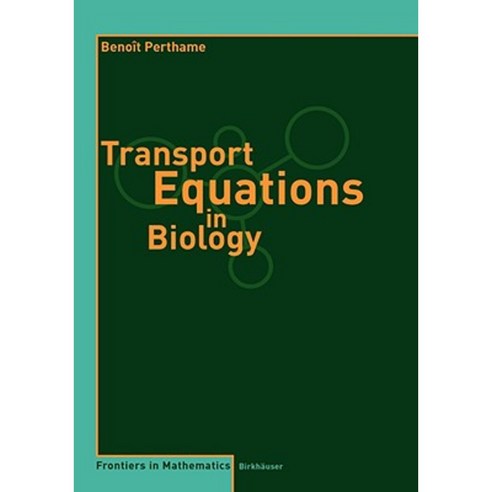 Transport Equations in Biology Paperback, Birkhauser