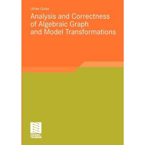 Analysis and Correctness of Algebraic Graph and Model Transformations Paperback, Vieweg+teubner Verlag