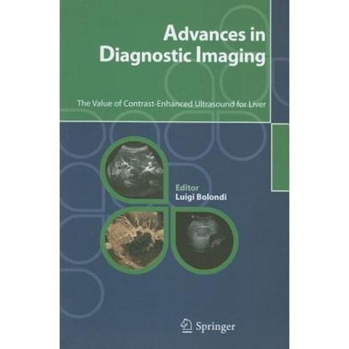 Advances in Diagnostic Imaging: The Value of Contrast-Enhanced Ultrasound for Liver Paperback, Springer