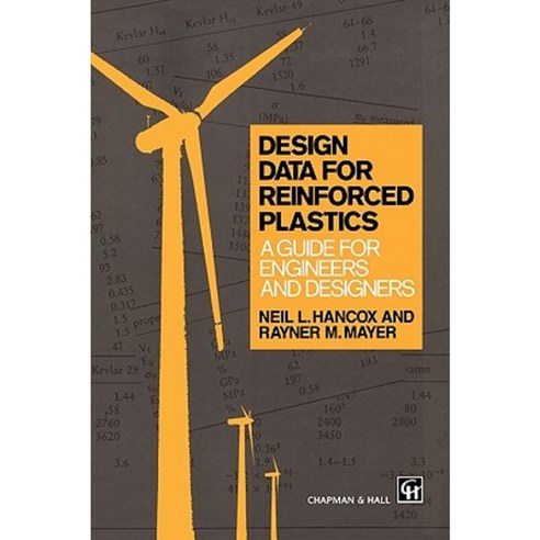 Design Data for Reinforced Plastics: A Guide for Engineers and Designers Hardcover, Springer