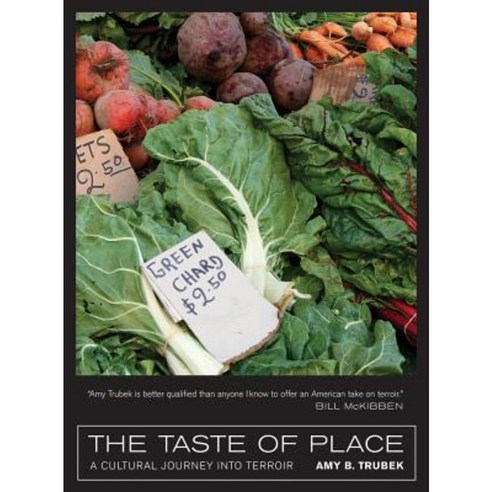 The Taste of Place: A Cultural Journey Into Terroir Paperback, University of California Press
