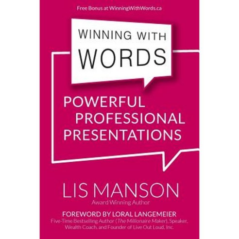 Winning with Words: Powerful Professional Presentations Paperback, 10-10-10 Publishing
