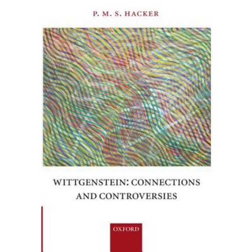 Wittgenstein: Connections and Controversies Paperback, OUP Oxford