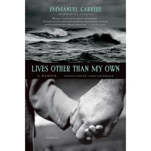Lives Other Than My Own Paperback, Picador USA