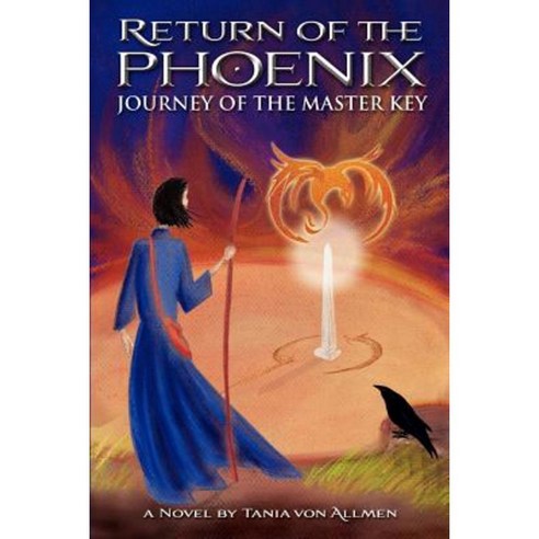 Return of the Phoenix: Journey of the Master Key Paperback, Sun Runner Publishing