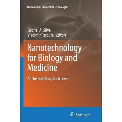 Nanotechnology for Biology and Medicine: At the Building Block Level Paperback, Springer