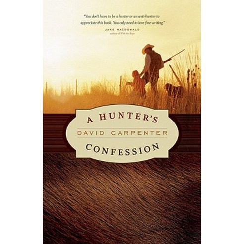 A Hunter''s Confession Paperback, Greystone Books