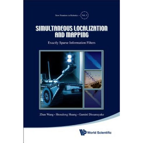 Simultaneous Localization and Mapping: Exactly Sparse Information Filters Hardcover, World Scientific Publishing Company