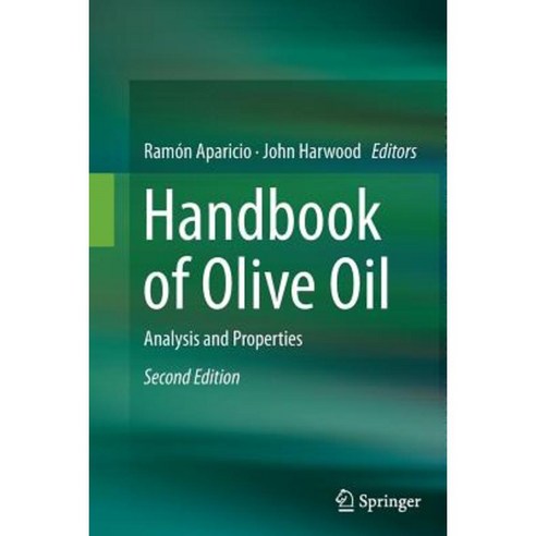 Handbook of Olive Oil: Analysis and Properties Paperback, Springer